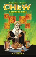 Chew, O Sabor do Crime vol.04 - Receitas de Família